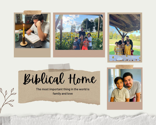 The Story of Us...Biblical Home - Biblical Home